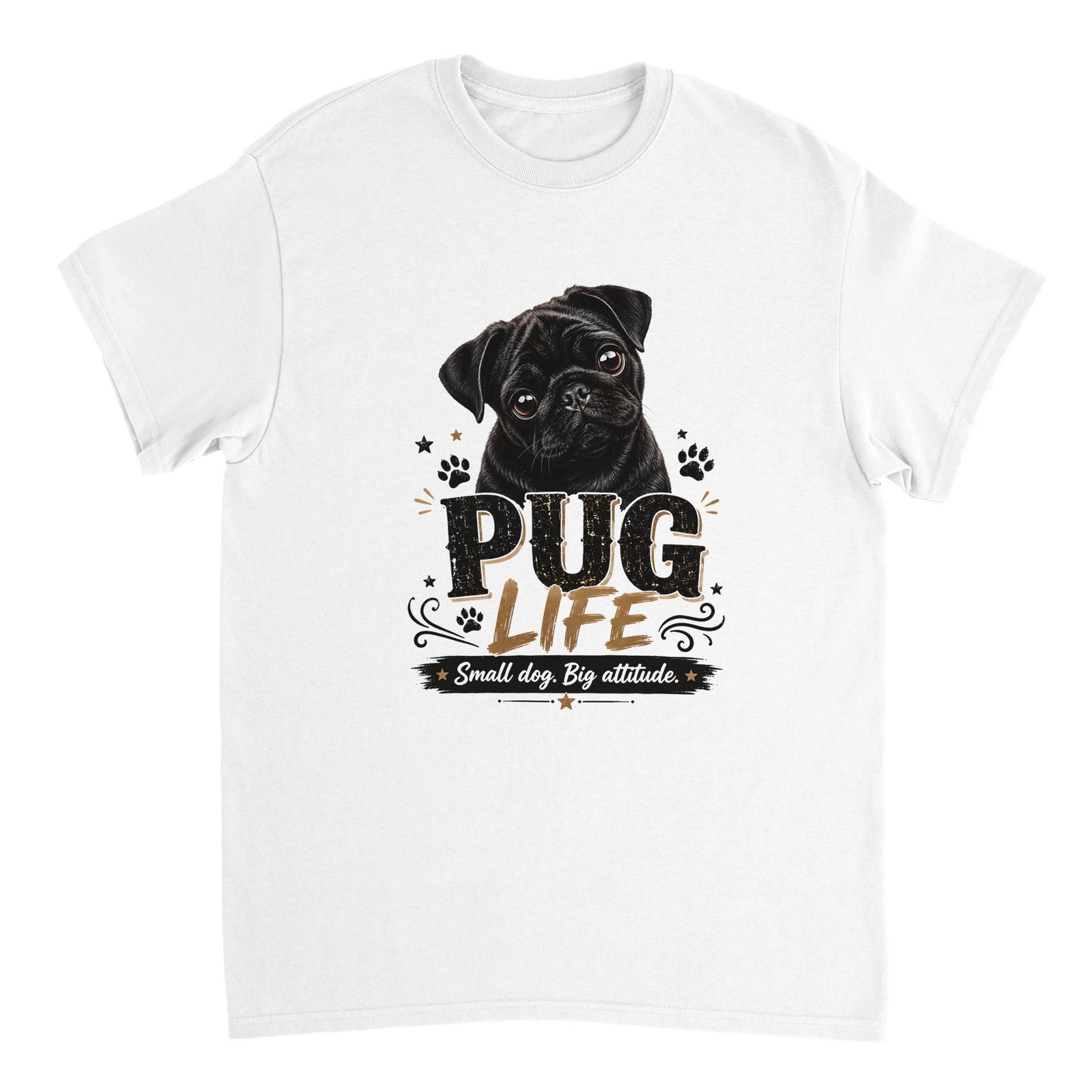 Pug Life T-Shirt – Small Dog, Big Attitude White