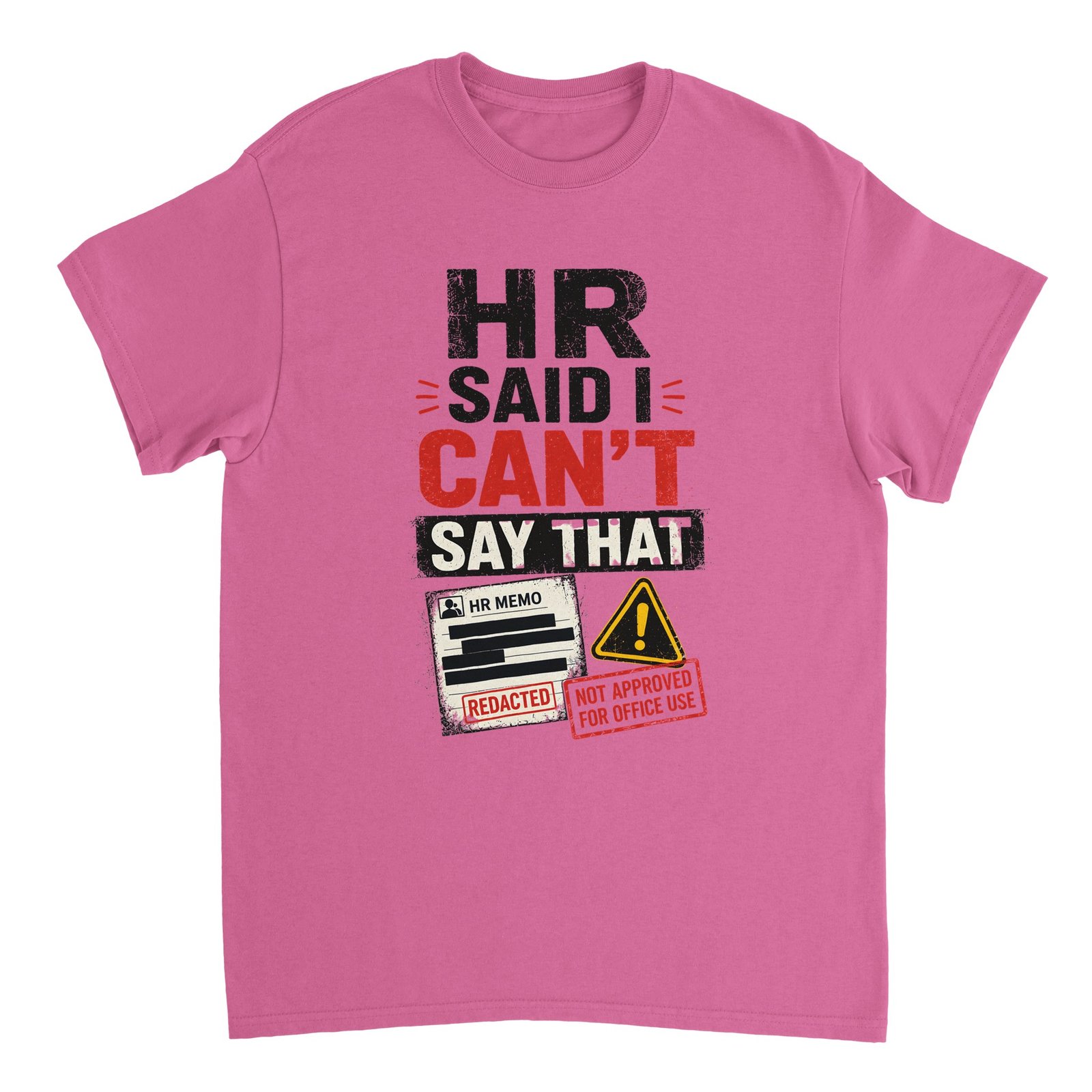 HR Said I Can't Say That T-shirt Azalea