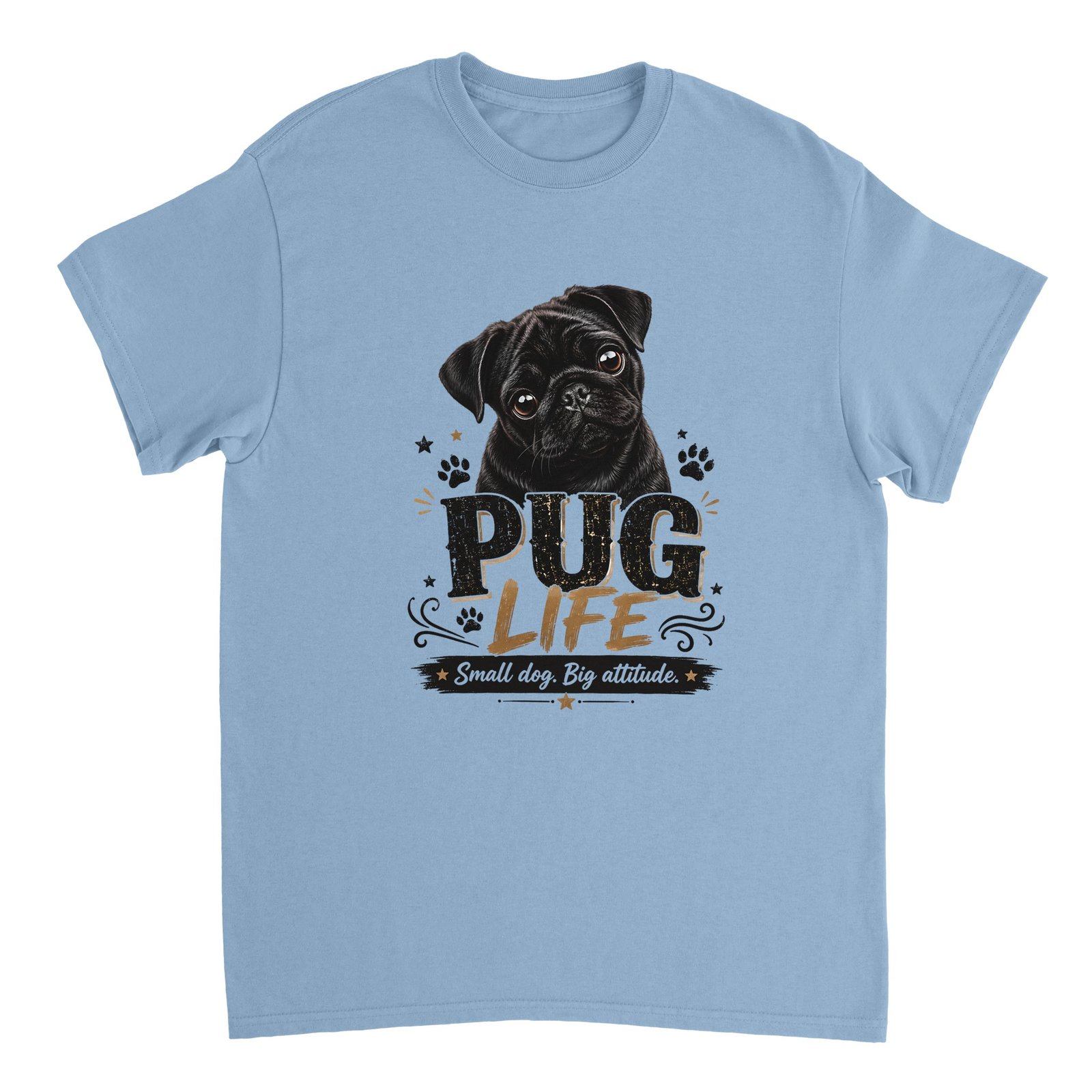 Pug Life T-Shirt – Small Dog, Big Attitude Light Blue