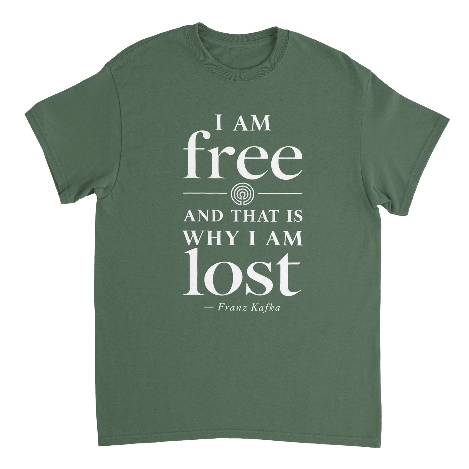 I Am Free T-Shirt – Franz Kafka Quote Tee 3 kafka quote t-shirt i am free and that is why i am lost Military Green