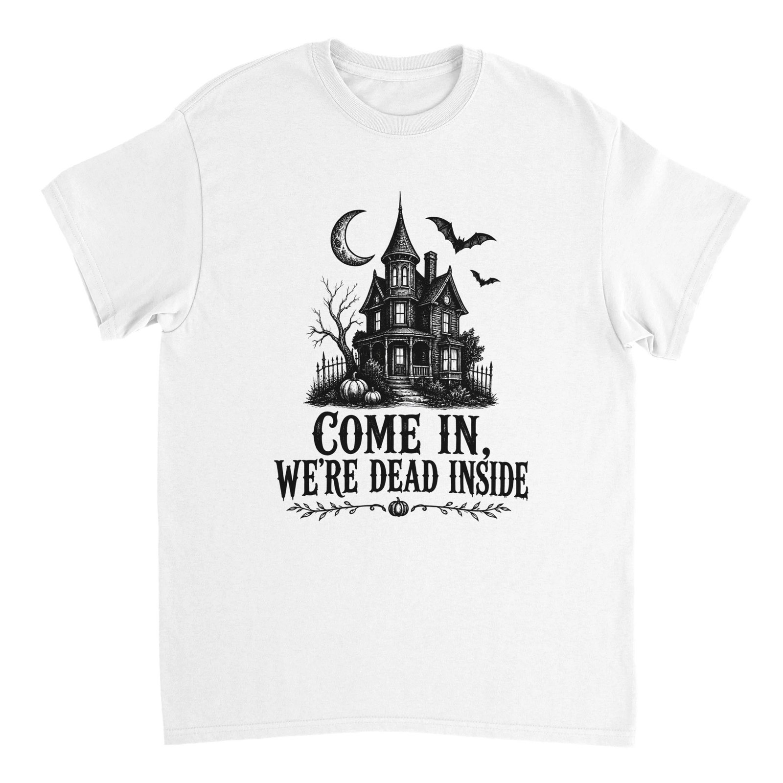 Come In We're Dead Inside T-Shirt – Haunted House Graphic Tee 3 b44b85bd-0f49-4e01-b5ea-69b87a29a2de