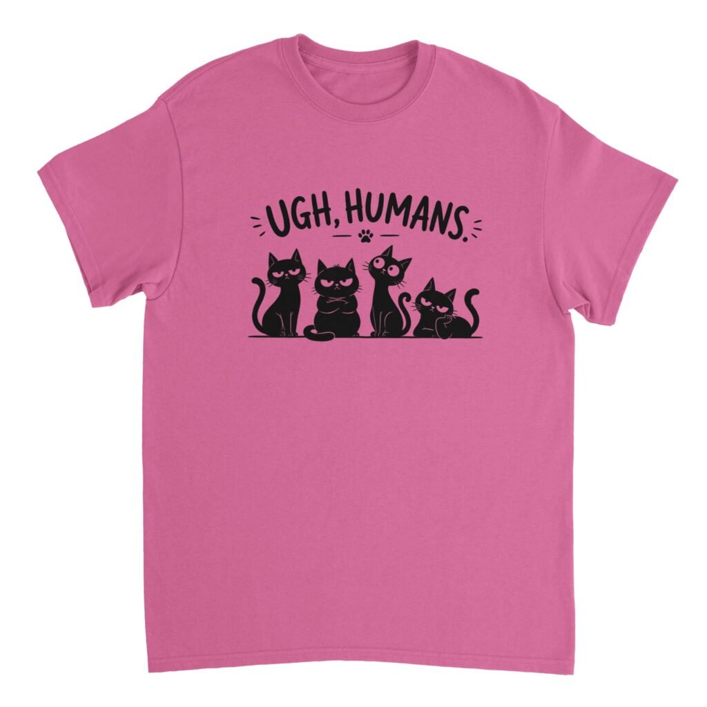 Ugh Humans Shirt design featuring four grumpy black cat illustrations with "Ugh, Humans." text