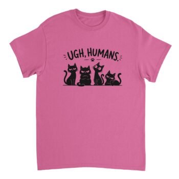 Ugh Humans Shirt design featuring four grumpy black cat illustrations with "Ugh, Humans." text