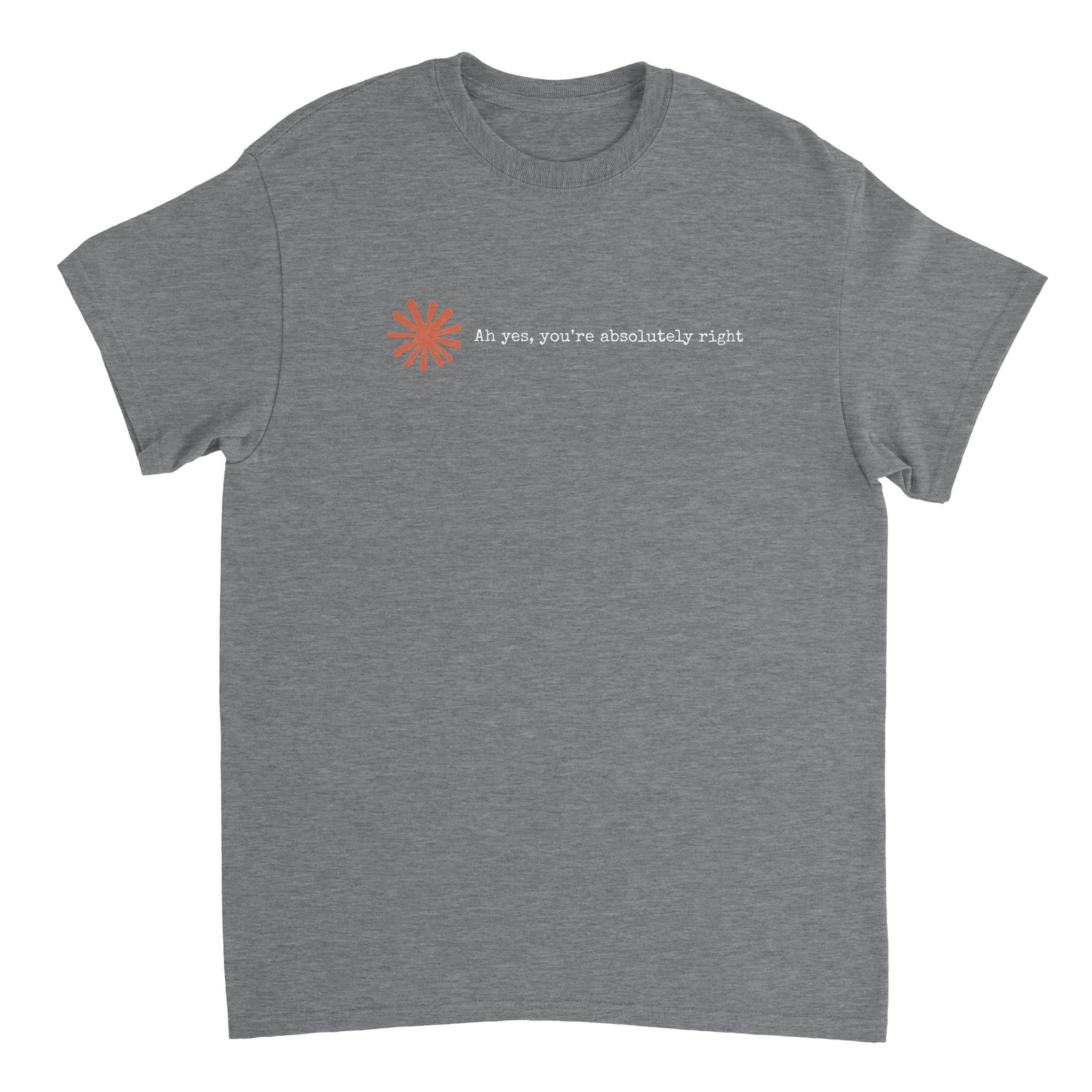 Absolutely Right Unisex Tee – AI Chat Meme Graphic Shirt 3 8fec6d71-1dfc-4541-84f6-0523a7e8ed8e