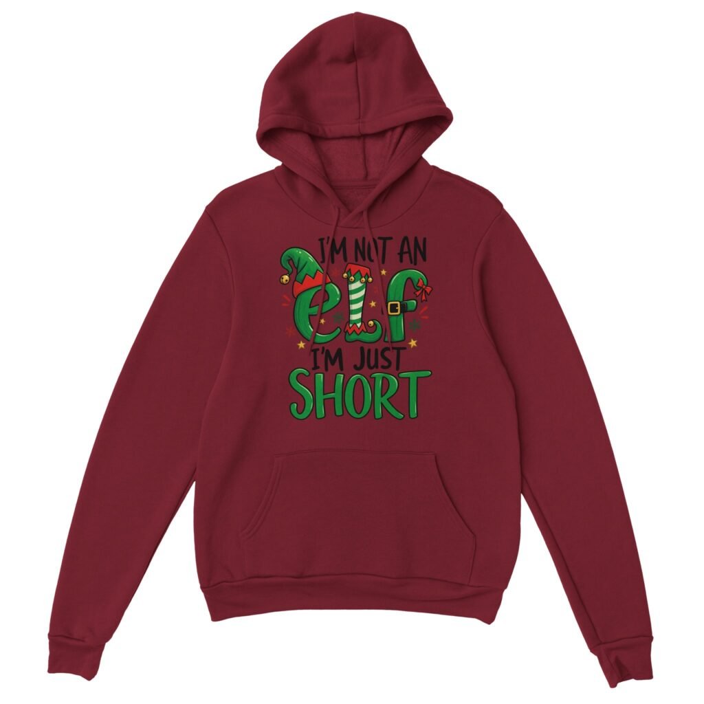 Dark red funny elf hoodie with the slogan I'm not an elf, I'm just short and green elf-style ELF lettering with hat, striped stocking and belt buckle